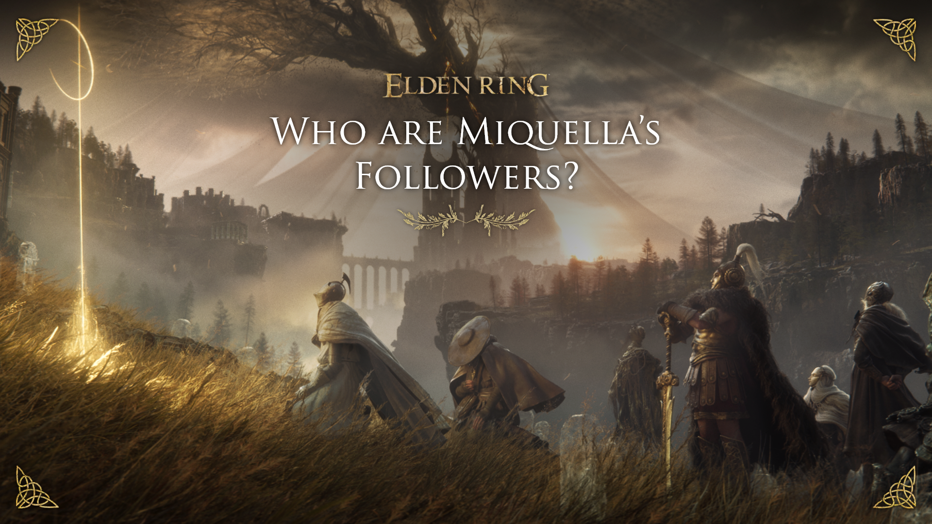 Miquella's followers